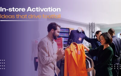 In-store activation ideas that drive footfall